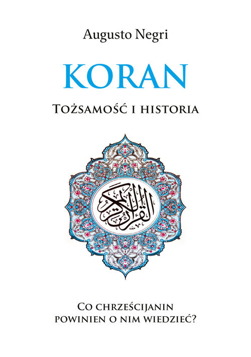 okładka Koran Tożsamość i Historia książka | Augusto Negri