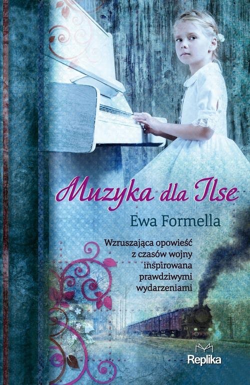 okładka Muzyka dla Ilse książka | Ewa Formella