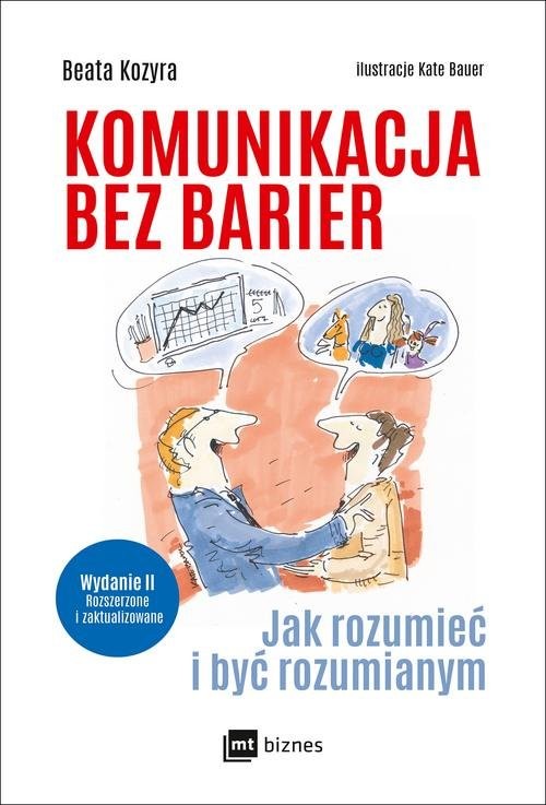 okładka Komunikacja bez barier Jak rozumieć i być rozumianym książka | Beata Kozyra