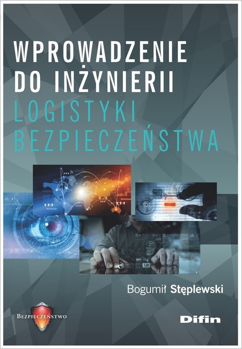 okładka Wprowadzenie do inżynierii logistyki bezpieczeństwa książka | Stęplewski Bogumił