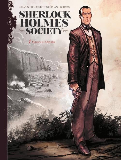 okładka Sherlock Holmes Society Tom 1 Przygoda w Keelodge książka | Sylvain Cordurie