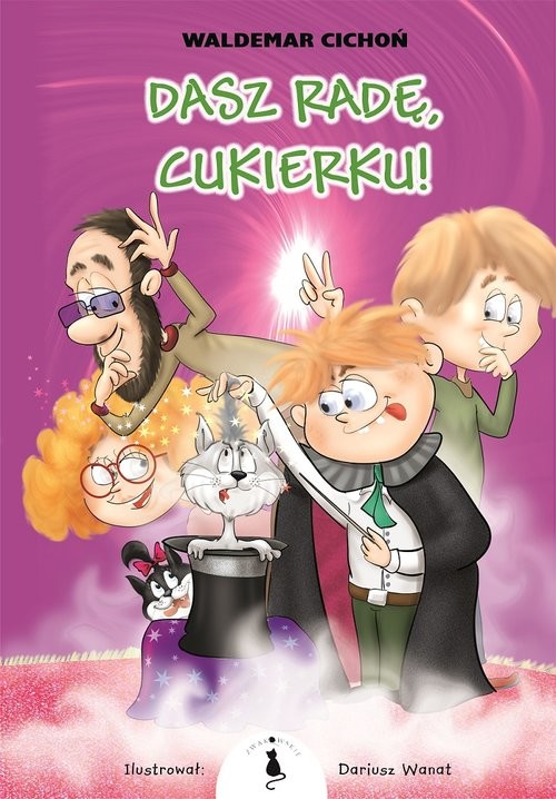 okładka Dasz radę Cukierku! książka | Waldemar Cichoń