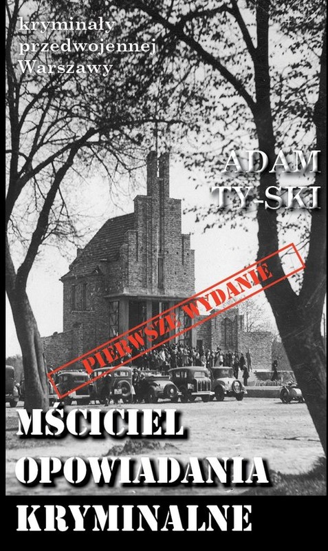 okładka Mściciel Opowiadania kryminalne książka | Adam Ty-ski