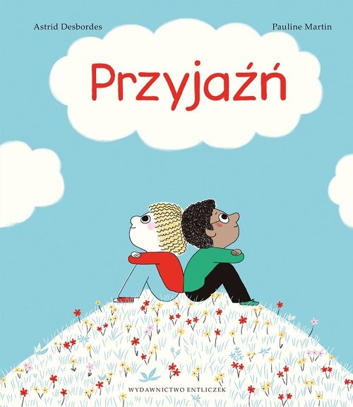 okładka Przyjaźń książka | A. Desbordes, P. Martin