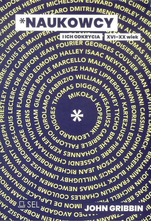 okładka Naukowcy i ich odkrycia XVI-XX wiek książka | John Gribbin