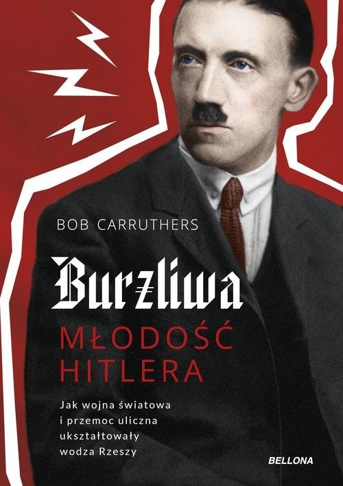 okładka Burzliwa młodość Hitlera książka | Carruthers Bob