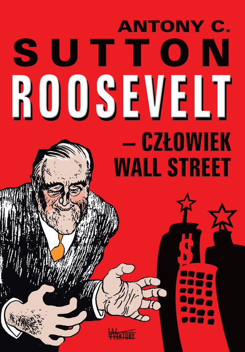okładka Roosevelt - człowiek Wall Street książka | Antony C. Sutton