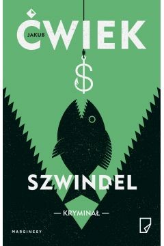 okładka Szwindel książka | Jakub Ćwiek