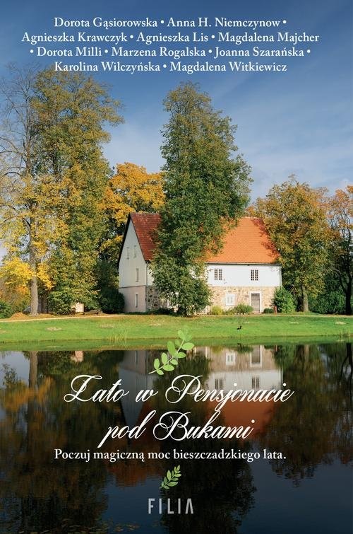 okładka Lato w Pensjonacie pod Bukami książka | Dorota Gąsiorowska, Marzena Rogalska, Magdalena Witkiewicz, Krawczyk Krawczyk, Dorota Milli, Aga Lis