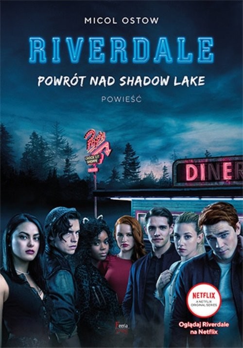 okładka Powrót nad Shadow Lake Riverdale Tom 2 książka | Ostow Micol