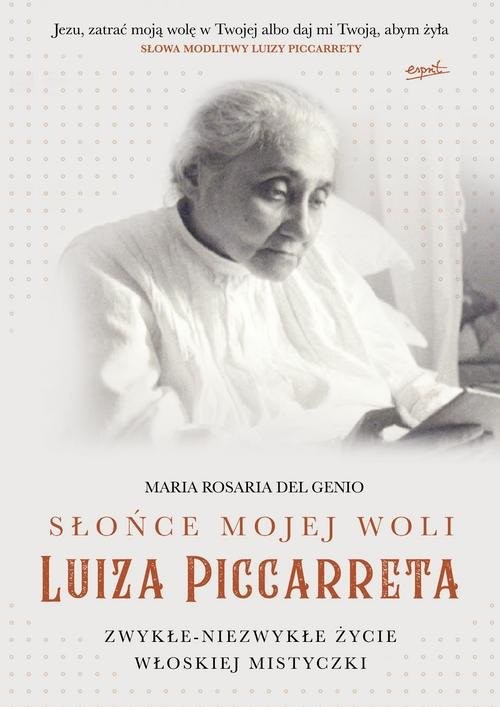 okładka Słońce mojej woli Luiza Piccarreta Zwykłe-niezwykłe życie włoskiej mistyczki książka | Genio Maria Rosaria Del