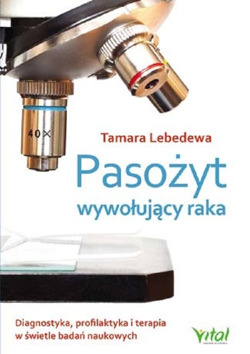 okładka Pasożyt wywołujący raka książka | Lebedewa Tamara