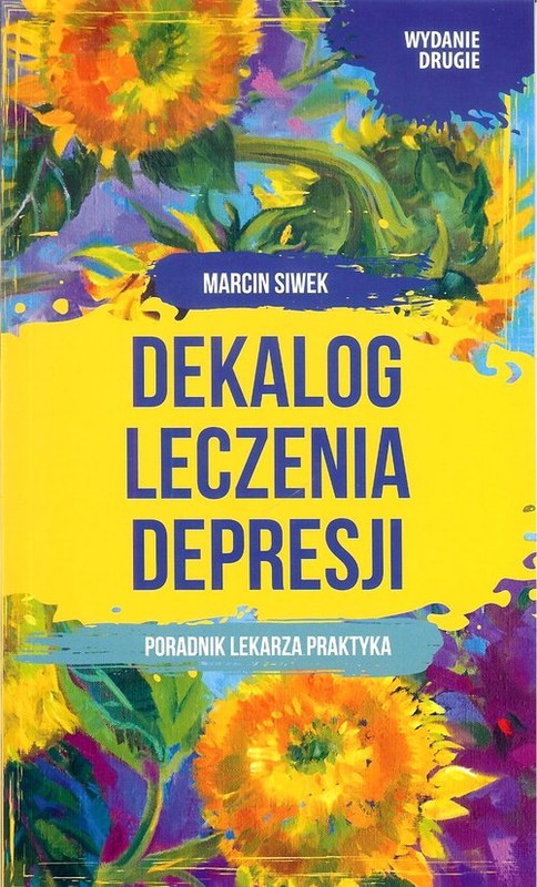 okładka Dekalog leczenia depresji książka | Siwek Marcin