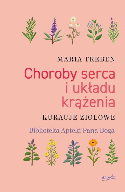 okładka Choroby serca i układu krążenia Kuracje ziołowe książka | Treben Maria