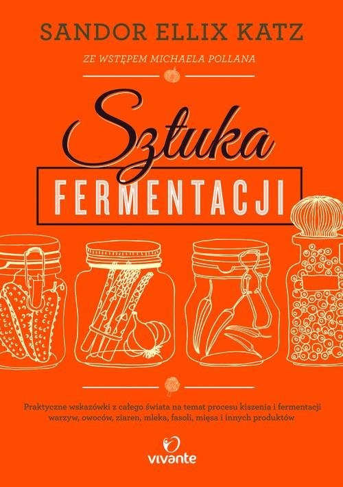 okładka Sztuka fermentacji książka | Sandor Ellix Katz