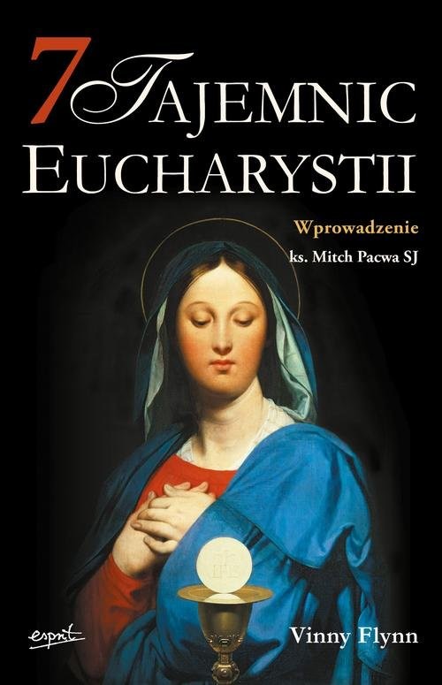 okładka 7 tajemnic Eucharystii książka | Vinny Flynn