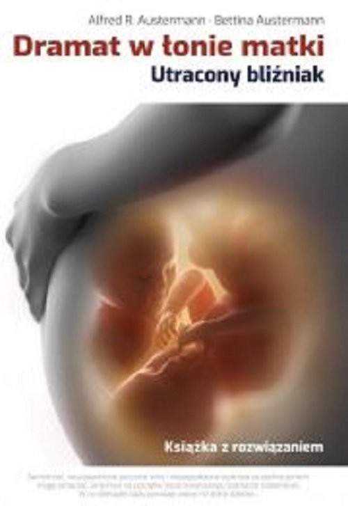 okładka Dramat w łonie matki Utracony bliźniak książka | Alfred R. Austermann, Bettina Austermann