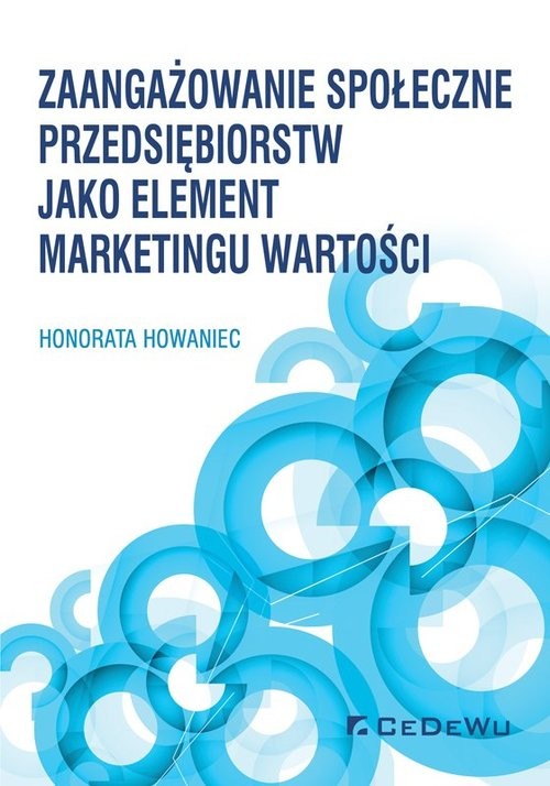 okładka Zaangażowanie społeczne przedsiębiorstw jako element marketingu wartości książka | Howaniec Honorata
