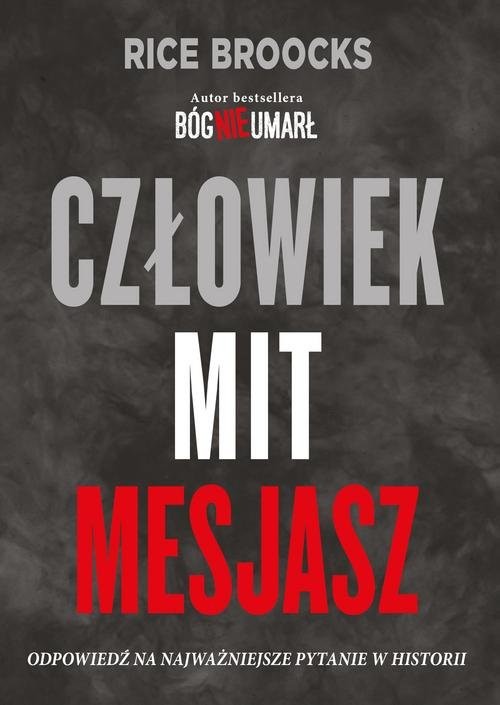 okładka Człowiek Mit mesjasz (Bóg nie umarł 2 książka | Brooks Rice