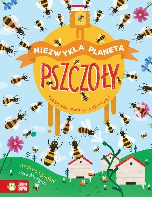 okładka Niezwykła planeta. Pszczoły książka | Andrea Quigley