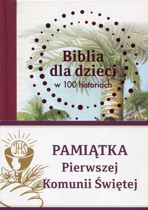 okładka Biblia dla dzieci w 100 historiach Pamiątka Pierwszej Komunii Świętej książka | B. A. Jones