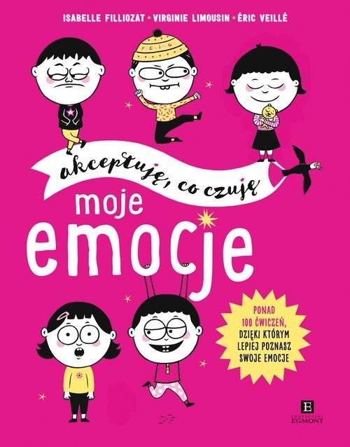 okładka Moje emocje Akceptuję co czuję książka | Isabelle Filliozat, Virginie Limousin