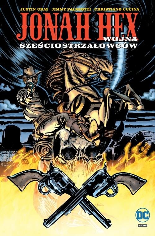 okładka Jonah Hex T.8 Wojna sześciostrzałowców książka | Justin Gray, Jimmy Palmiotti