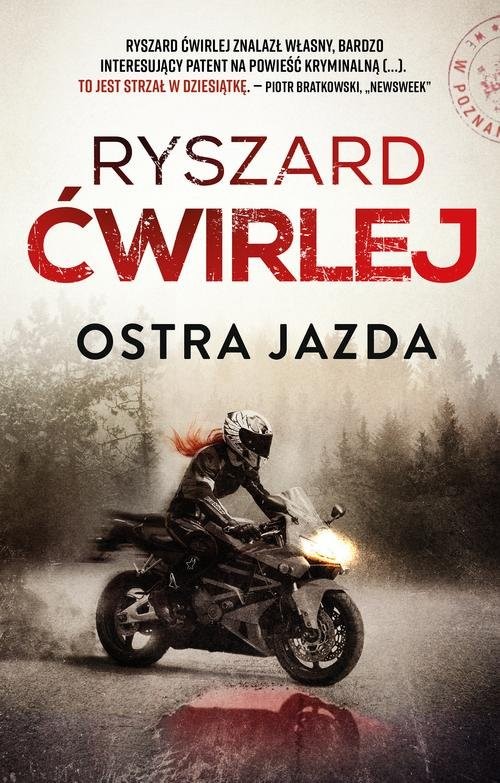 okładka Ostra jazda książka | Ryszard Ćwirlej