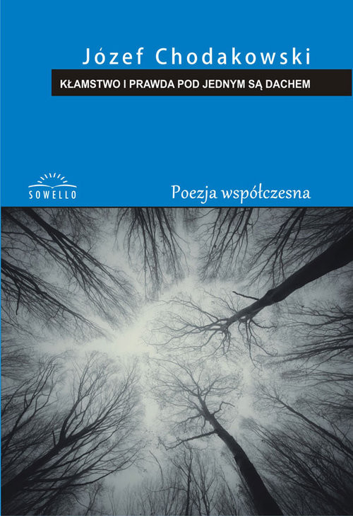 okładka Kłamstwo i prawda pod jednym są dachem książka | Józef Chodakowski