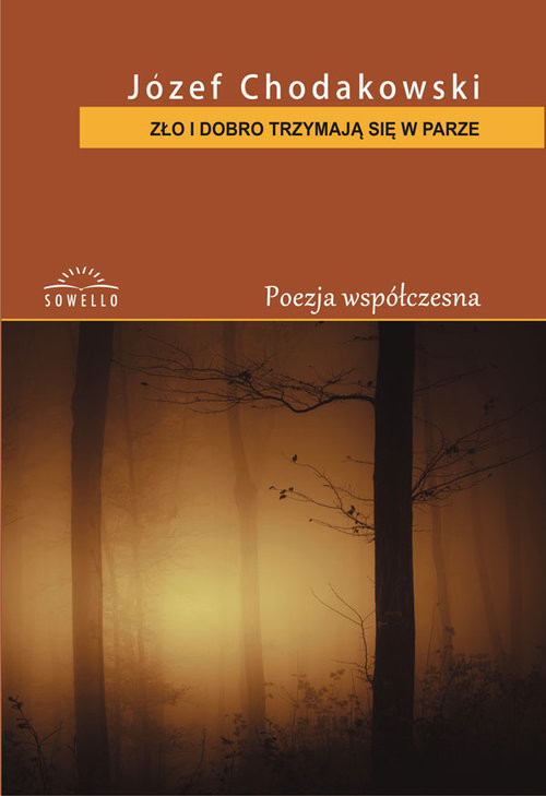 okładka Zło i dobro trzymają się w parze książka | Józef Chodakowski