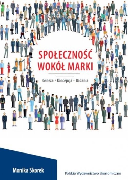 okładka Społeczność wokół marki Geneza. Koncepcja. Badania książka | Monika Skorek