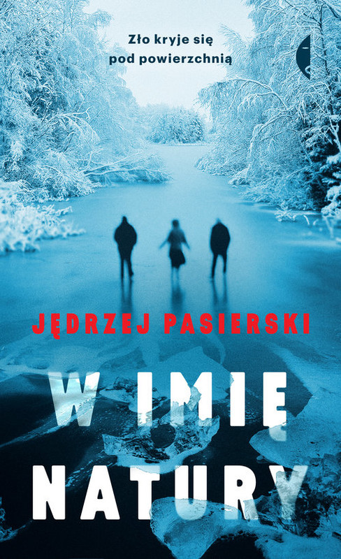okładka W Imię Natury książka | Jędrzej Pasierski