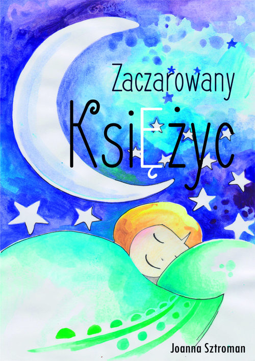 okładka Zaczarowany księżyc książka | Joanna Sztroman