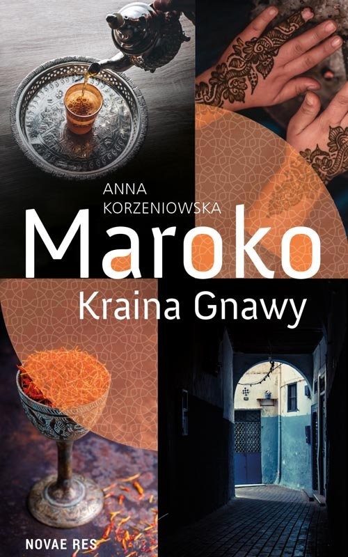 okładka Maroko Kraina Gnawy książka | Anna Korzeniowska