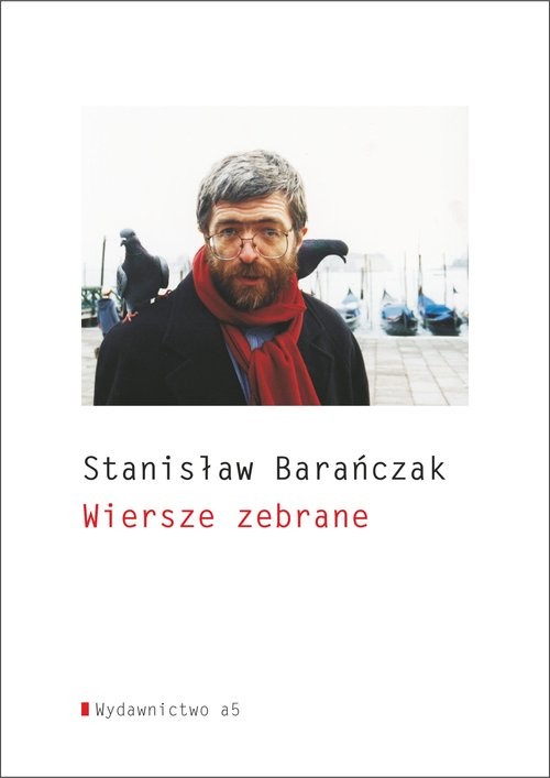 okładka Wiersze zebrane książka | Stanisław Barańczak