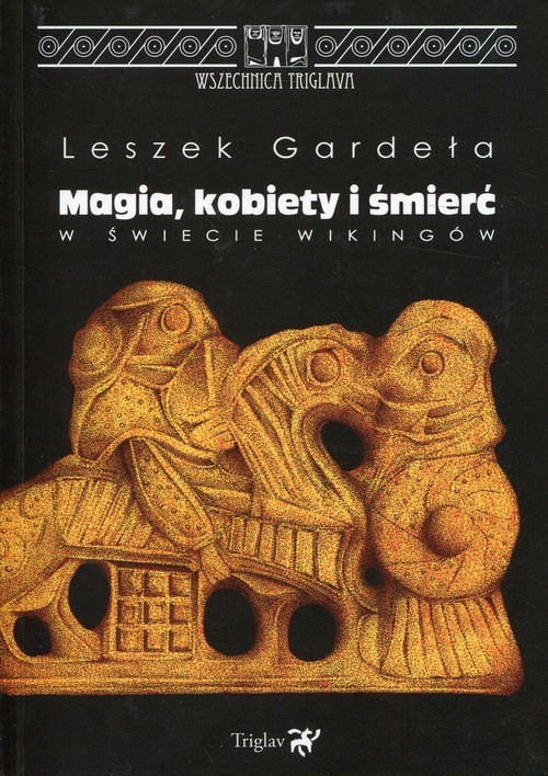 okładka Magia, kobiety i śmierć w świecie Wikingów książka | Gardeła Leszek