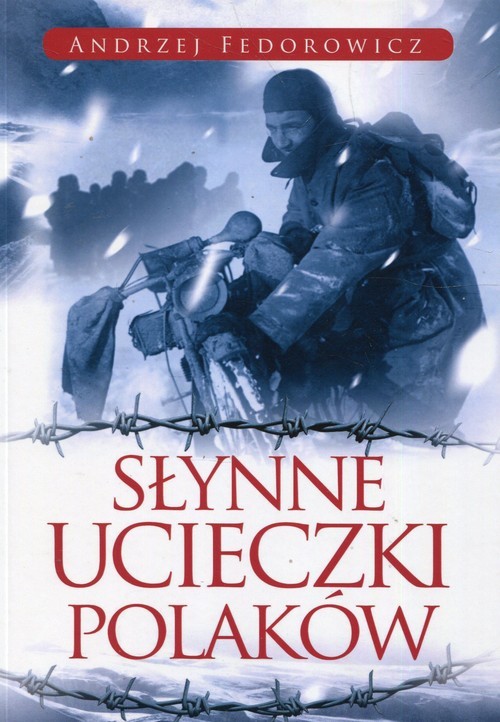 okładka Słynne ucieczki Polaków książka | Andrzej Fedorowicz
