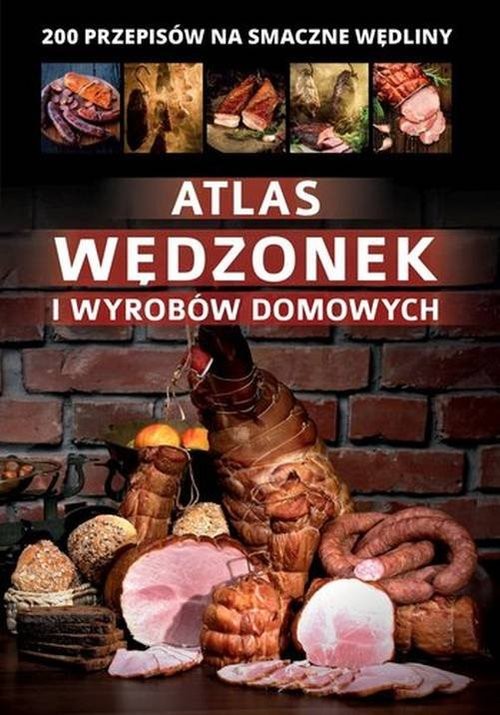 okładka Atlas wędzonek i wyrobów domowych książka | Szydłowska Marta