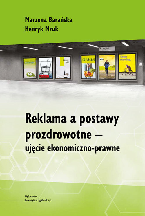 okładka Reklama a postawy prozdrowotne ujęcie ekonomiczno-prawne książka | Marzena Barańska, Henryk Mruk