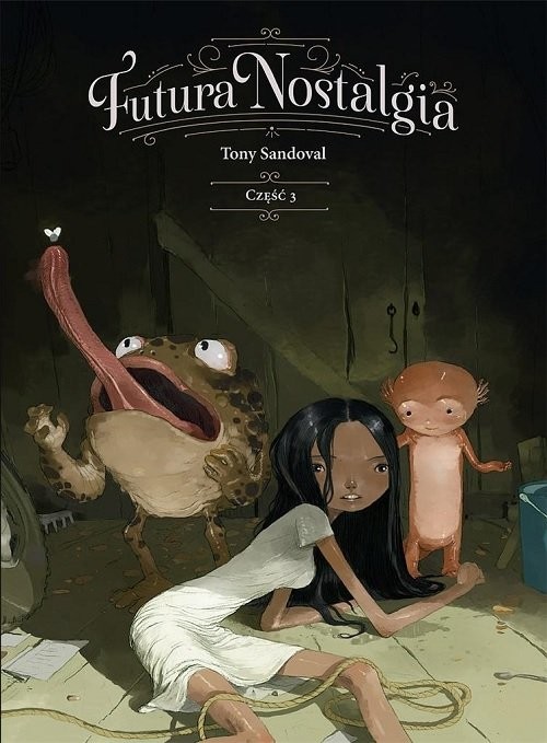 okładka Futura Nostalgia cz. 3 / Timof książka | Sandoval Tony