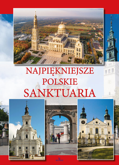 okładka Najpiękniejsze polskie sanktuaria książka | Krzyżanowski Teofil