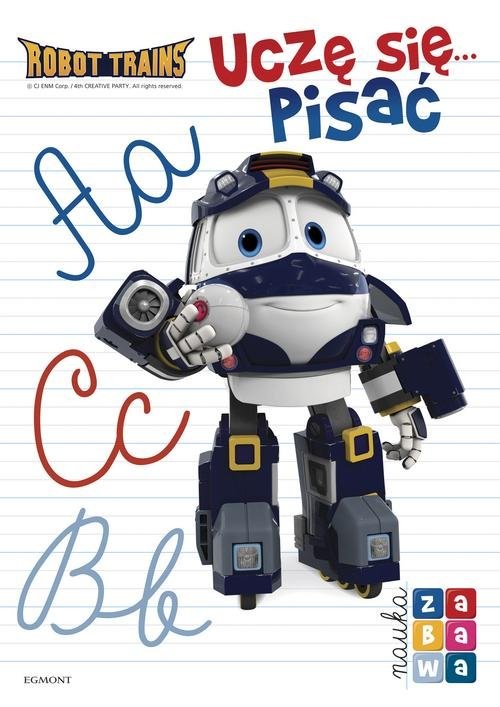 okładka Robot Trains Uczę się pisać Nauka i zabawa książka