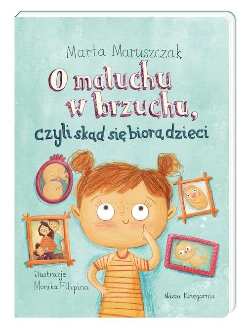 okładka O maluchu w brzuchu, czyli skąd się biorą dzieci książka | Maruszczak Marta