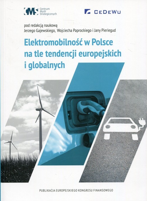 okładka Elektromobilność w Polsce na tle tendencji europejskich i globalnych książka