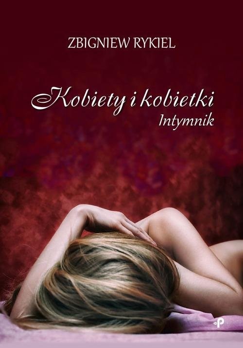 okładka Kobiety i kobietki. Intymnik książka | Zbigniew Rykiel