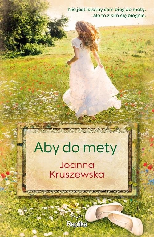 okładka Aby do mety książka | Joanna Kruszewska