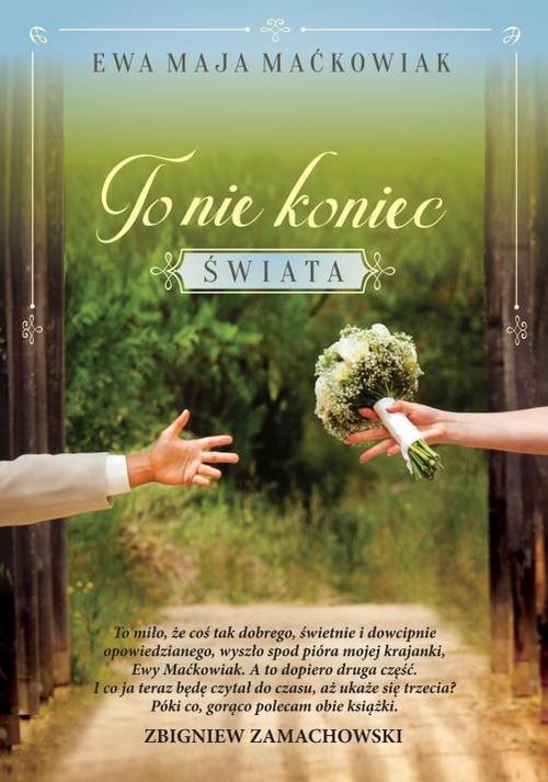 okładka To nie koniec świata książka | Ewa Maja Maćkowiak