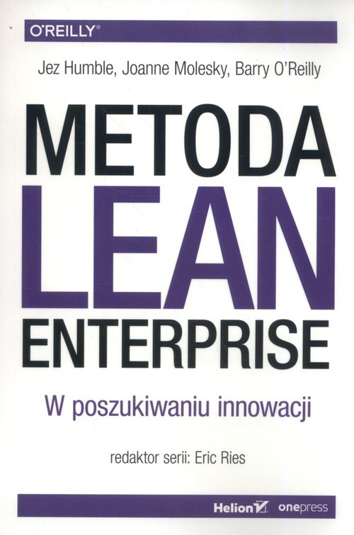okładka Metoda Lean Enterprise książka | Jez Humble, Joanne Molesky, Barry O'Reilly