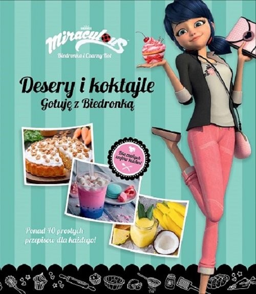 okładka Biedronka i czarny kot Desery i kokatjle Gotuję z biedronką książka