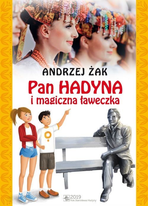 okładka Pan Hadyna i magiczna ławeczka książka | Andrzej Żak